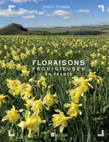 Floraisons prodigieuses en France - Georges Feterman