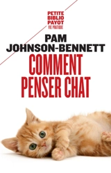 Comment penser chat - Pam Johnson-Bennett
