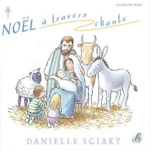 Nöel à travers chants - Danielle Sciaky