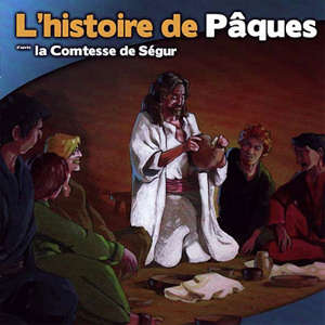 L'histoire de Pâques - Sophie de Ségur