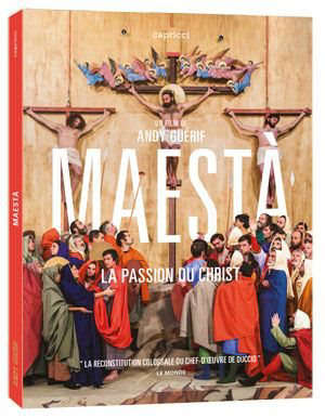Maestà : La Passion du Christ - Andy Guérif