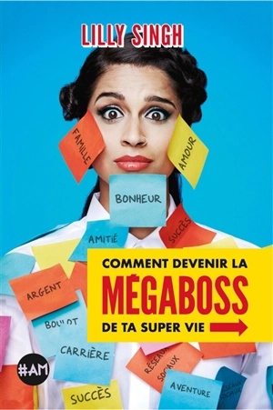Comment devenir la méga boss de ta super vie - Lilly Singh
