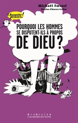 Pourquoi les hommes se disputent-ils à propos de Dieu ? - Michaël Foessel