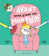 Avant quand y'avait pas mon frère - Bertrand Canis