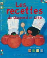 Les recettes de Gaspard et Lisa - Anne Gutman