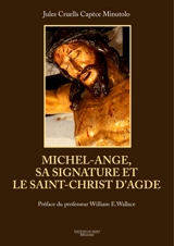 Michel-Ange, sa signature et le Saint-Christ d'Agde - Jules Cruells Capèce Minutolo
