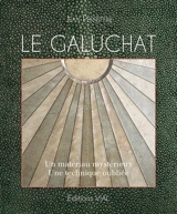 Le galuchat : un matériau mystérieux, une technique oubliée - Jean Perfettini
