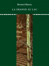 La grange au lac - Bernard Marrey