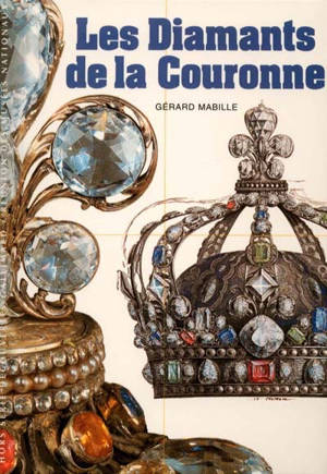 Les diamants de la Couronne - Gérard Mabille