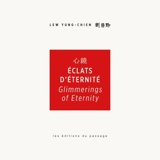 Eclats d'éternité - Yung-Chien Lew
