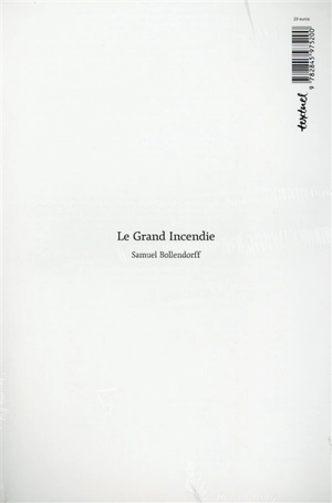 Le grand incendie - Samuel Bollendorff