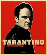Tarantino : rétrospective - Tom Shone