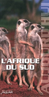 L'Afrique du Sud aujourd'hui - Anne Dissez