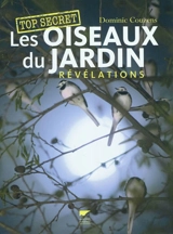 Les oiseaux du jardin : révélations - Dominic Couzens