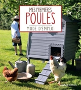 Mes premières poules : mode d'emploi - Franck Schmitt