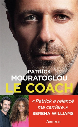 Le coach - Patrick Mouratoglou