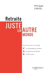 Retraite, juste un autre monde - Philippe Crevel