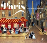 Paris : jours heureux. Paris : happy days - Olivia Karam