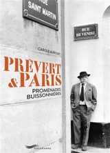 Prévert & Paris : promenades buissonnières - Carole Aurouet