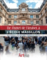 De l'hôtel de Fieubet à l'école Massillon - Etienne Faisant
