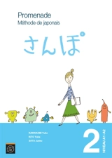 Promenade : méthode de japonais avec cahier d'exercices et corrigés. Vol. 2 - Yuka Kawakami