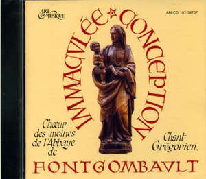 Immaculée Conception : Chant Grégorien - Choeur des Moines de l'Abbaye Notre-Dame de Fontgombault