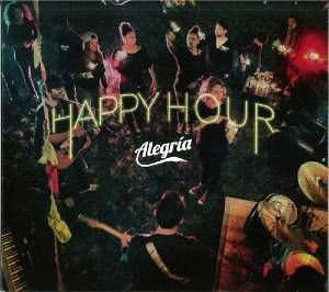 Alegria - Happy Hour : (Il est vivant)