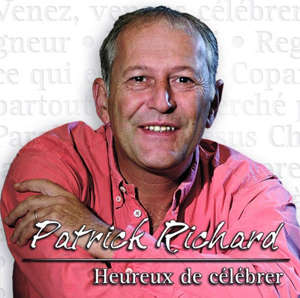 Heureux de célébrer - Patrick RICHARD