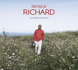 La belle aventure - Patrick RICHARD