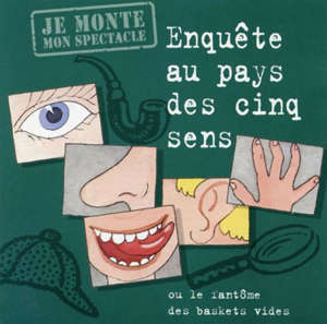 Enquête au pays des cinq sens - Jean Humenry