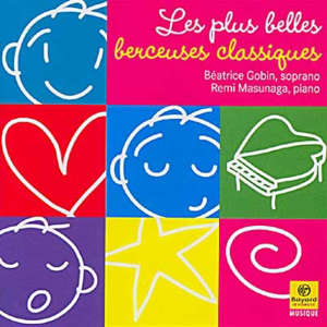 Les plus belles berceuses classiques - Béatrice Gobin