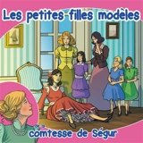 LES PETITES FILLES MODELES (LIVRE AUDIO) - COMTESSE DE SEGUR