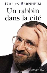 Un rabbin dans la cité - Gilles Bernheim