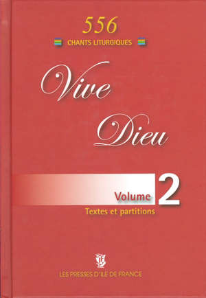 Vive Dieu Vol 2 : Textes et partitions - Gaëtan de Courrèges