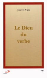 Le Dieu du verbe - Marcel Viau