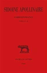 Oeuvres. Vol. 3. Correspondance. Livres VI-IX - Sidoine Apollinaire