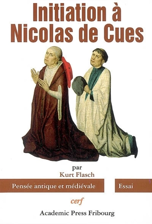 Initiation à Nicolas de Cues - Kurt Flasch