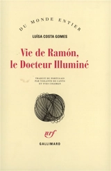 Vie de Ramon, le docteur illuminé - Luisa Costa Gomes