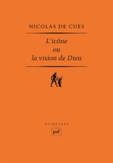 L'icône ou La vision de Dieu : texte latin - Nicolas de Cusa