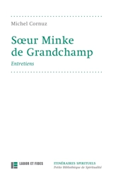 Soeur Minke de Grandchamp : entretiens - Minke
