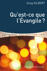 Qu'est-ce que l'Evangile ? - Greg Gilbert