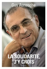 La solidarité, j'y crois - Guy Aurenche