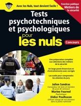 Tests psychotechniques et psychologiques pour les nuls : fonction publique métiers de la sécurité : concours - Marine Fournol