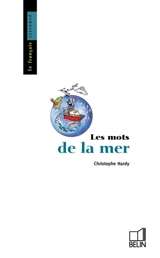 Les mots de la mer - Christophe Hardy
