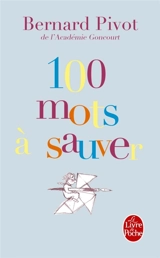 100 mots à sauver - Bernard Pivot