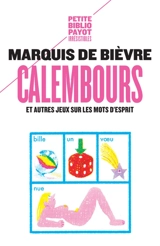 Calembours : et autres jeux sur les mots d'esprit - François-Georges Maréchal de Bièvre