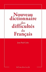 Nouveau dictionnaire des difficultés du français - Jean-Paul Colin