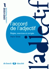 L'accord de l'adjectif : règles, exercices et corrigés - Henri Briet