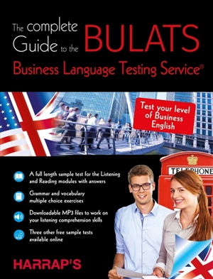 The complete guide to the Bulats, business language testing service - Jonah Wilson