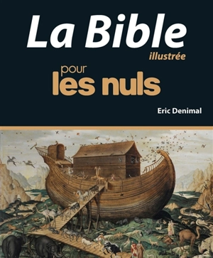 La Bible pour les nuls - Eric Denimal